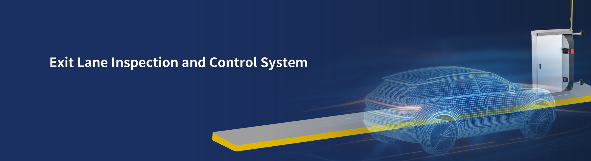 Exit Lane Inspection and Control System